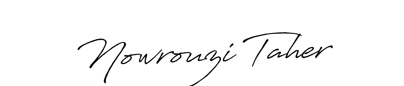 Also we have Nowrouzi Taher name is the best signature style. Create professional handwritten signature collection using Antro_Vectra_Bolder autograph style. Nowrouzi Taher signature style 7 images and pictures png