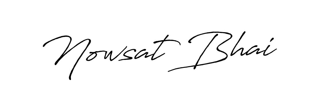 Create a beautiful signature design for name Nowsat Bhai. With this signature (Antro_Vectra_Bolder) fonts, you can make a handwritten signature for free. Nowsat Bhai signature style 7 images and pictures png