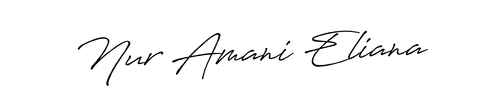 Make a short Nur Amani Eliana signature style. Manage your documents anywhere anytime using Antro_Vectra_Bolder. Create and add eSignatures, submit forms, share and send files easily. Nur Amani Eliana signature style 7 images and pictures png