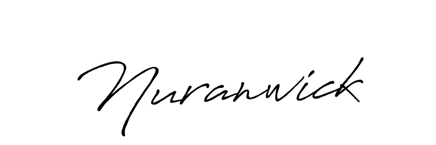 Also we have Nuranwick name is the best signature style. Create professional handwritten signature collection using Antro_Vectra_Bolder autograph style. Nuranwick signature style 7 images and pictures png