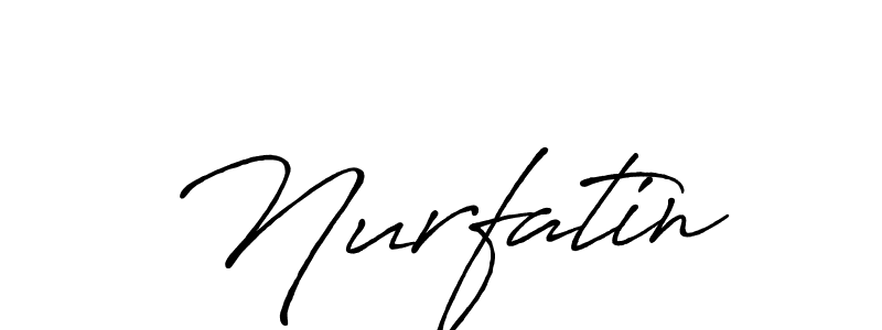 Design your own signature with our free online signature maker. With this signature software, you can create a handwritten (Antro_Vectra_Bolder) signature for name Nurfatin. Nurfatin signature style 7 images and pictures png