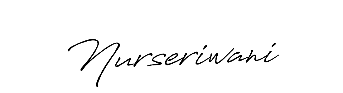 Also You can easily find your signature by using the search form. We will create Nurseriwani name handwritten signature images for you free of cost using Antro_Vectra_Bolder sign style. Nurseriwani signature style 7 images and pictures png
