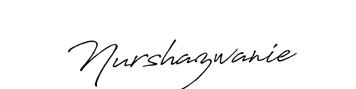 You should practise on your own different ways (Antro_Vectra_Bolder) to write your name (Nurshazwanie) in signature. don't let someone else do it for you. Nurshazwanie signature style 7 images and pictures png