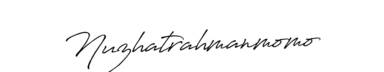 You should practise on your own different ways (Antro_Vectra_Bolder) to write your name (Nuzhatrahmanmomo) in signature. don't let someone else do it for you. Nuzhatrahmanmomo signature style 7 images and pictures png