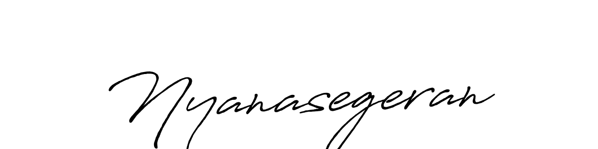 It looks lik you need a new signature style for name Nyanasegeran. Design unique handwritten (Antro_Vectra_Bolder) signature with our free signature maker in just a few clicks. Nyanasegeran signature style 7 images and pictures png