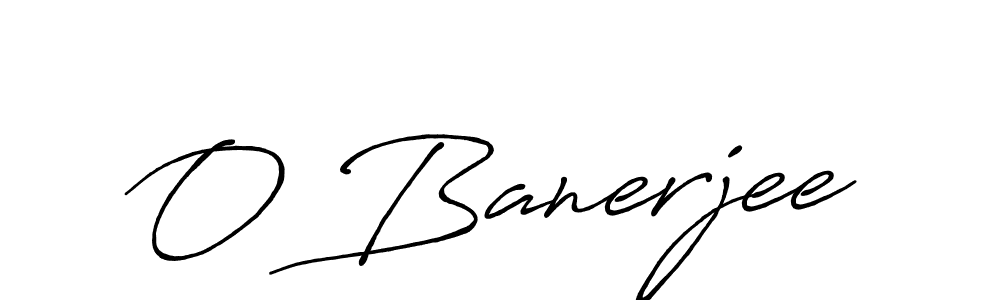 O Banerjee stylish signature style. Best Handwritten Sign (Antro_Vectra_Bolder) for my name. Handwritten Signature Collection Ideas for my name O Banerjee. O Banerjee signature style 7 images and pictures png
