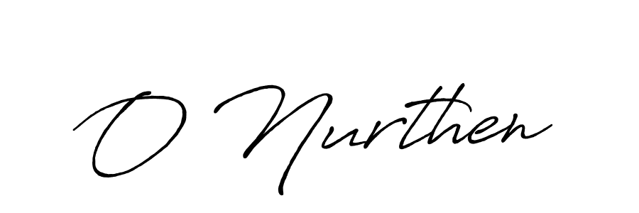 O Nurthen stylish signature style. Best Handwritten Sign (Antro_Vectra_Bolder) for my name. Handwritten Signature Collection Ideas for my name O Nurthen. O Nurthen signature style 7 images and pictures png