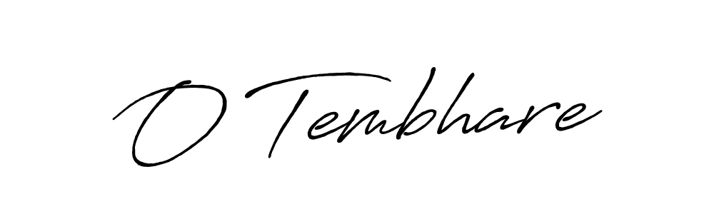 if you are searching for the best signature style for your name O Tembhare. so please give up your signature search. here we have designed multiple signature styles  using Antro_Vectra_Bolder. O Tembhare signature style 7 images and pictures png