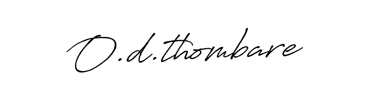 You should practise on your own different ways (Antro_Vectra_Bolder) to write your name (O.d.thombare) in signature. don't let someone else do it for you. O.d.thombare signature style 7 images and pictures png