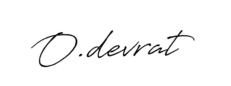 The best way (Antro_Vectra_Bolder) to make a short signature is to pick only two or three words in your name. The name O.devrat include a total of six letters. For converting this name. O.devrat signature style 7 images and pictures png