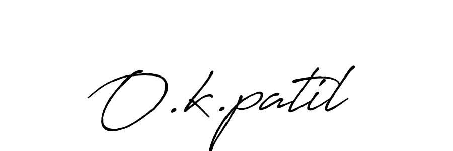 Create a beautiful signature design for name O.k.patil. With this signature (Antro_Vectra_Bolder) fonts, you can make a handwritten signature for free. O.k.patil signature style 7 images and pictures png