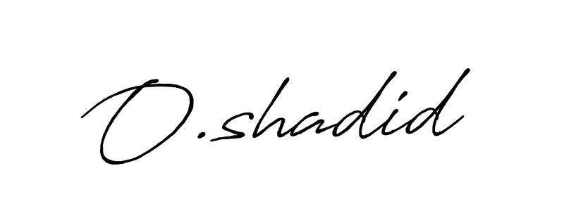 Once you've used our free online signature maker to create your best signature Antro_Vectra_Bolder style, it's time to enjoy all of the benefits that O.shadid name signing documents. O.shadid signature style 7 images and pictures png