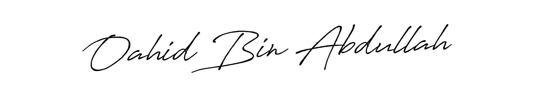 Make a beautiful signature design for name Oahid Bin Abdullah. With this signature (Antro_Vectra_Bolder) style, you can create a handwritten signature for free. Oahid Bin Abdullah signature style 7 images and pictures png