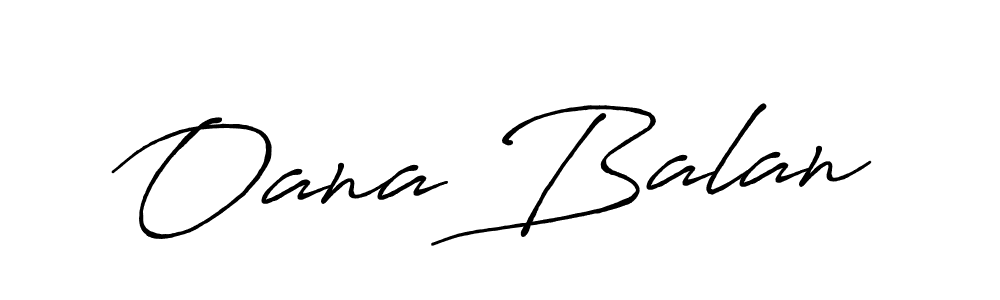 Antro_Vectra_Bolder is a professional signature style that is perfect for those who want to add a touch of class to their signature. It is also a great choice for those who want to make their signature more unique. Get Oana Balan name to fancy signature for free. Oana Balan signature style 7 images and pictures png