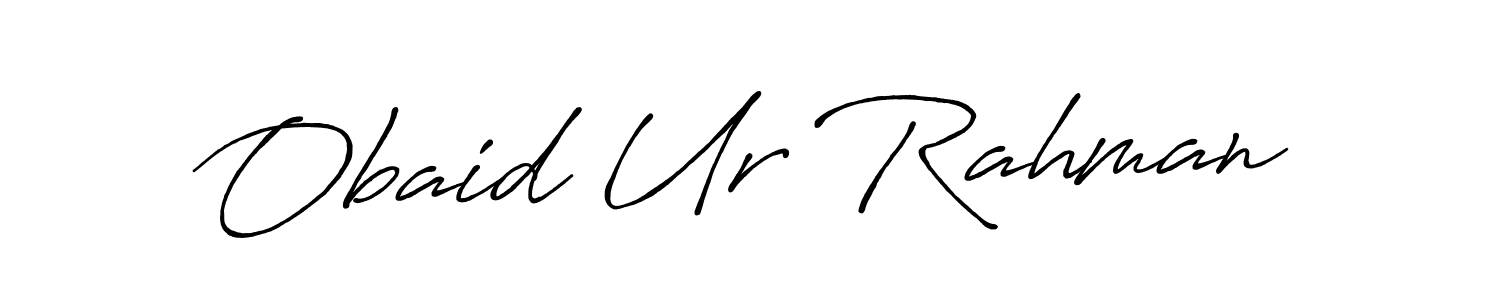 You should practise on your own different ways (Antro_Vectra_Bolder) to write your name (Obaid Ur Rahman) in signature. don't let someone else do it for you. Obaid Ur Rahman signature style 7 images and pictures png