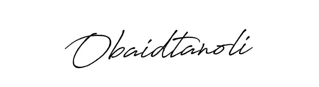 Make a beautiful signature design for name Obaidtanoli. Use this online signature maker to create a handwritten signature for free. Obaidtanoli signature style 7 images and pictures png