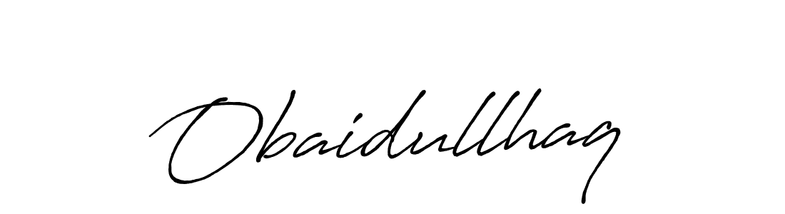 Also we have Obaidullhaq name is the best signature style. Create professional handwritten signature collection using Antro_Vectra_Bolder autograph style. Obaidullhaq signature style 7 images and pictures png