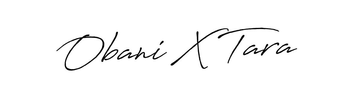 Make a beautiful signature design for name Obani X Tara. With this signature (Antro_Vectra_Bolder) style, you can create a handwritten signature for free. Obani X Tara signature style 7 images and pictures png