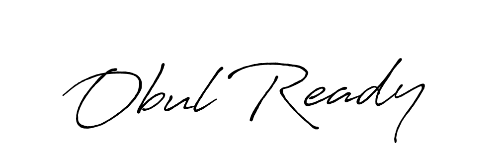 Use a signature maker to create a handwritten signature online. With this signature software, you can design (Antro_Vectra_Bolder) your own signature for name Obul Ready. Obul Ready signature style 7 images and pictures png