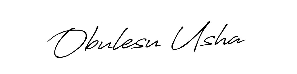 Create a beautiful signature design for name Obulesu Usha. With this signature (Antro_Vectra_Bolder) fonts, you can make a handwritten signature for free. Obulesu Usha signature style 7 images and pictures png