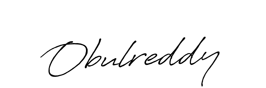 Make a short Obulreddy signature style. Manage your documents anywhere anytime using Antro_Vectra_Bolder. Create and add eSignatures, submit forms, share and send files easily. Obulreddy signature style 7 images and pictures png