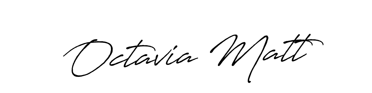 Once you've used our free online signature maker to create your best signature Antro_Vectra_Bolder style, it's time to enjoy all of the benefits that Octavia Matt name signing documents. Octavia Matt signature style 7 images and pictures png