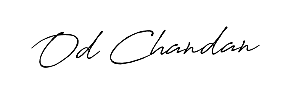 Also You can easily find your signature by using the search form. We will create Od Chandan name handwritten signature images for you free of cost using Antro_Vectra_Bolder sign style. Od Chandan signature style 7 images and pictures png