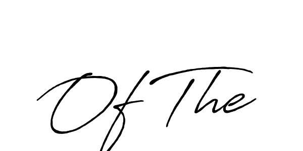 Make a beautiful signature design for name Of The. With this signature (Antro_Vectra_Bolder) style, you can create a handwritten signature for free. Of The signature style 7 images and pictures png