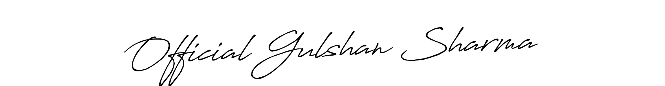 It looks lik you need a new signature style for name Official Gulshan Sharma. Design unique handwritten (Antro_Vectra_Bolder) signature with our free signature maker in just a few clicks. Official Gulshan Sharma signature style 7 images and pictures png