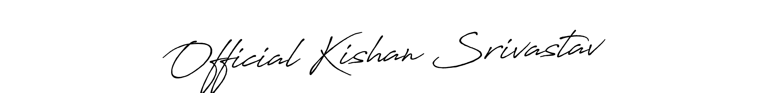 Make a beautiful signature design for name Official Kishan Srivastav. With this signature (Antro_Vectra_Bolder) style, you can create a handwritten signature for free. Official Kishan Srivastav signature style 7 images and pictures png