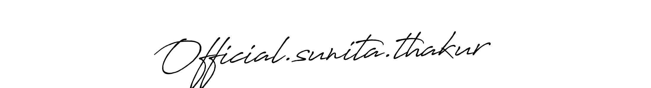 How to Draw Official.sunita.thakur signature style? Antro_Vectra_Bolder is a latest design signature styles for name Official.sunita.thakur. Official.sunita.thakur signature style 7 images and pictures png