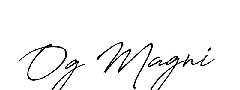 You should practise on your own different ways (Antro_Vectra_Bolder) to write your name (Og Magni) in signature. don't let someone else do it for you. Og Magni signature style 7 images and pictures png