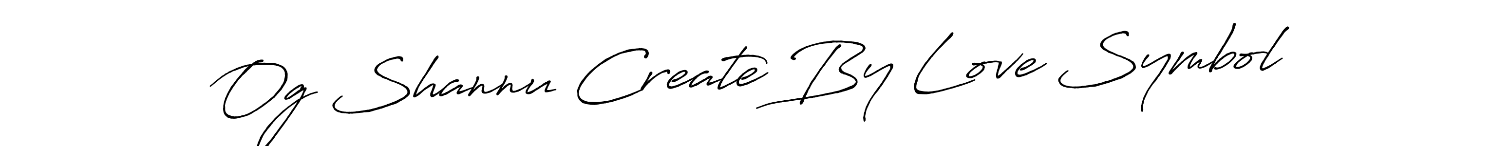 Make a beautiful signature design for name Og Shannu Create By Love Symbol. With this signature (Antro_Vectra_Bolder) style, you can create a handwritten signature for free. Og Shannu Create By Love Symbol signature style 7 images and pictures png