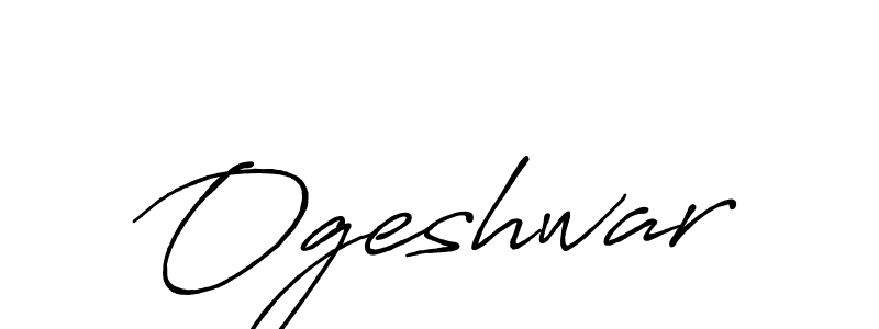 Ogeshwar stylish signature style. Best Handwritten Sign (Antro_Vectra_Bolder) for my name. Handwritten Signature Collection Ideas for my name Ogeshwar. Ogeshwar signature style 7 images and pictures png