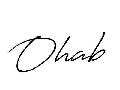 You should practise on your own different ways (Antro_Vectra_Bolder) to write your name (Ohab) in signature. don't let someone else do it for you. Ohab signature style 7 images and pictures png