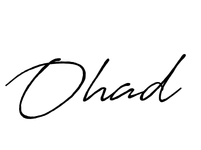 if you are searching for the best signature style for your name Ohad. so please give up your signature search. here we have designed multiple signature styles  using Antro_Vectra_Bolder. Ohad signature style 7 images and pictures png