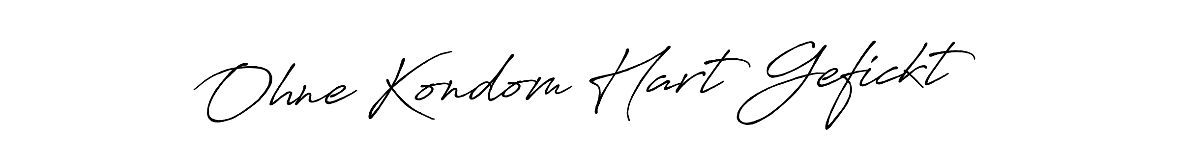 Also You can easily find your signature by using the search form. We will create Ohne Kondom Hart Gefickt name handwritten signature images for you free of cost using Antro_Vectra_Bolder sign style. Ohne Kondom Hart Gefickt signature style 7 images and pictures png