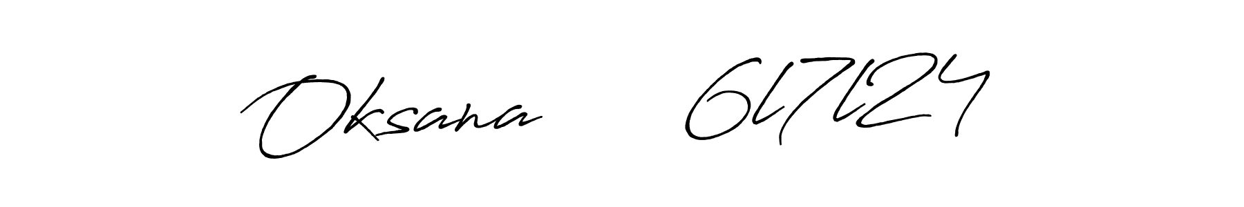 Make a beautiful signature design for name Oksana      6l7l24. With this signature (Antro_Vectra_Bolder) style, you can create a handwritten signature for free. Oksana      6l7l24 signature style 7 images and pictures png