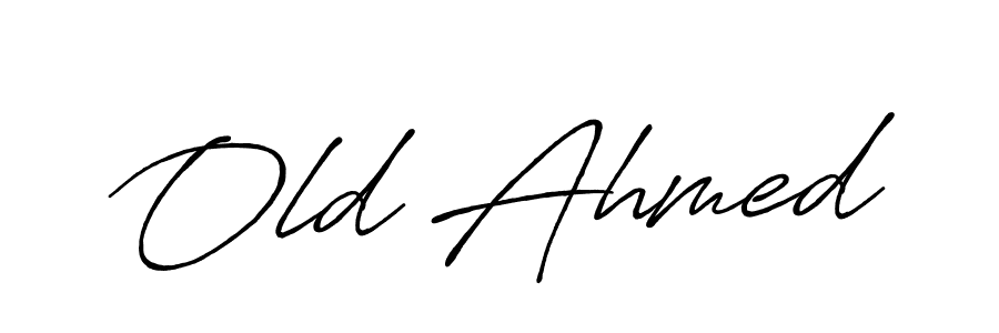 Design your own signature with our free online signature maker. With this signature software, you can create a handwritten (Antro_Vectra_Bolder) signature for name Old Ahmed. Old Ahmed signature style 7 images and pictures png