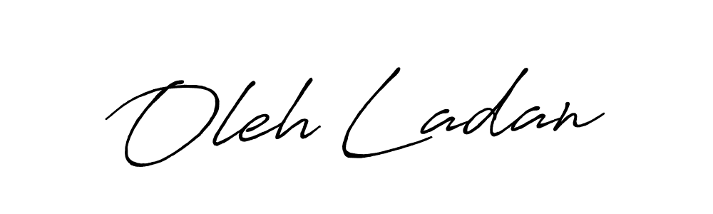 Make a beautiful signature design for name Oleh Ladan. With this signature (Antro_Vectra_Bolder) style, you can create a handwritten signature for free. Oleh Ladan signature style 7 images and pictures png