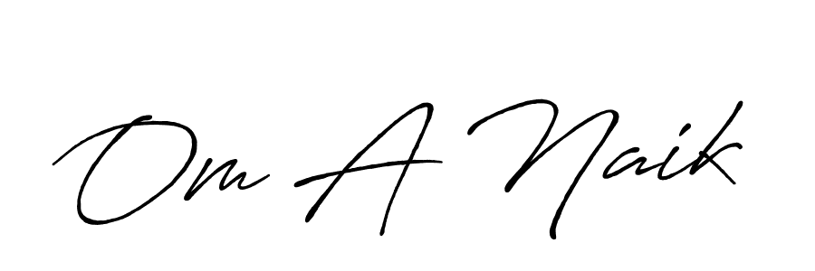 How to make Om A Naik name signature. Use Antro_Vectra_Bolder style for creating short signs online. This is the latest handwritten sign. Om A Naik signature style 7 images and pictures png