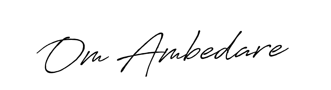 How to make Om Ambedare signature? Antro_Vectra_Bolder is a professional autograph style. Create handwritten signature for Om Ambedare name. Om Ambedare signature style 7 images and pictures png