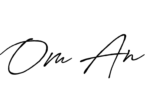 Create a beautiful signature design for name Om An. With this signature (Antro_Vectra_Bolder) fonts, you can make a handwritten signature for free. Om An signature style 7 images and pictures png