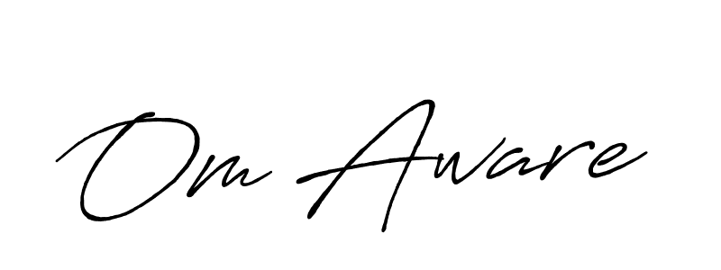 Make a beautiful signature design for name Om Aware. With this signature (Antro_Vectra_Bolder) style, you can create a handwritten signature for free. Om Aware signature style 7 images and pictures png