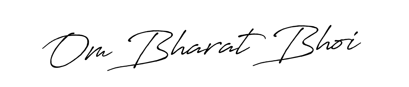 Once you've used our free online signature maker to create your best signature Antro_Vectra_Bolder style, it's time to enjoy all of the benefits that Om Bharat Bhoi name signing documents. Om Bharat Bhoi signature style 7 images and pictures png