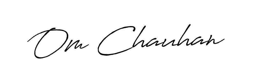 Also we have Om Chauhan name is the best signature style. Create professional handwritten signature collection using Antro_Vectra_Bolder autograph style. Om Chauhan signature style 7 images and pictures png