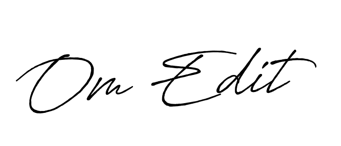 Once you've used our free online signature maker to create your best signature Antro_Vectra_Bolder style, it's time to enjoy all of the benefits that Om Edit name signing documents. Om Edit signature style 7 images and pictures png