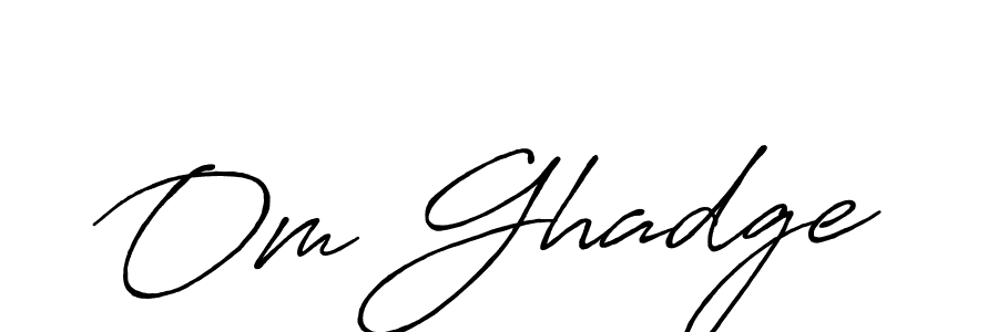 Create a beautiful signature design for name Om Ghadge. With this signature (Antro_Vectra_Bolder) fonts, you can make a handwritten signature for free. Om Ghadge signature style 7 images and pictures png