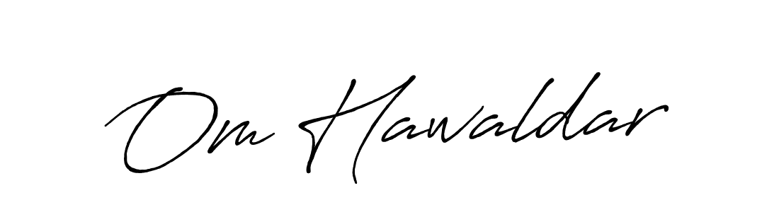 Antro_Vectra_Bolder is a professional signature style that is perfect for those who want to add a touch of class to their signature. It is also a great choice for those who want to make their signature more unique. Get Om Hawaldar name to fancy signature for free. Om Hawaldar signature style 7 images and pictures png