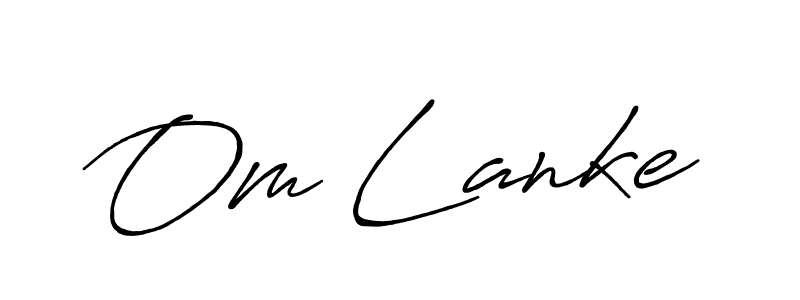 if you are searching for the best signature style for your name Om Lanke. so please give up your signature search. here we have designed multiple signature styles  using Antro_Vectra_Bolder. Om Lanke signature style 7 images and pictures png